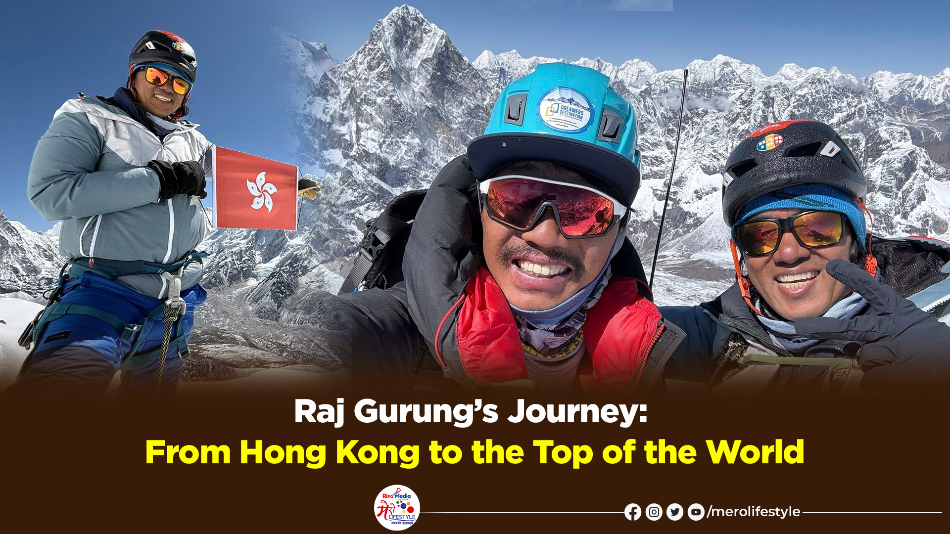 Raj Gurung’s Journey: From Hong Kong to the Top of the World